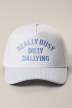 Dilly Dally Hat